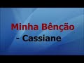 minha benção cassiane playback com letra