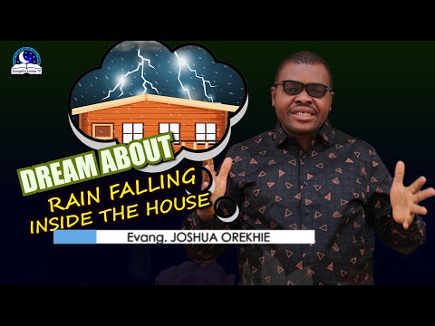 Dream of Rain Falling Inside The House