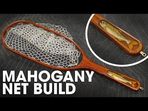 Sapele Mahogany Fly Fishing Net Build