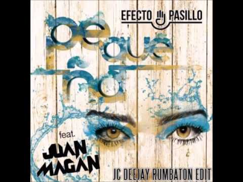 Efecto Pasillo ft Juan Magan - Pequeña (JC Deejay Rumbaton Edit)