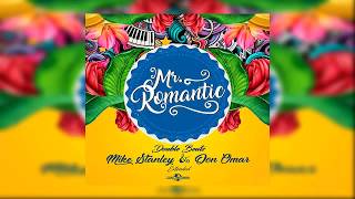 Mike Stanley Ft. Don Omar - Mr. Romantic Extended Mix
