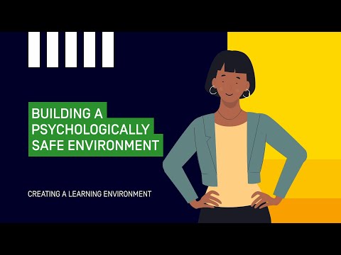 Building a Psychologically Safe Environment