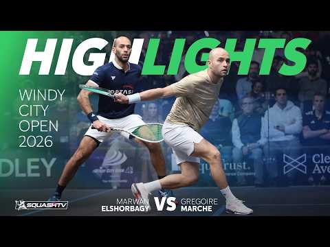 🏴󠁧󠁢󠁥󠁮󠁧󠁿 Ma. ElShorbagy v Marche 🇫🇷 | Windy City Open 2026 | QUARTER FINAL HIGHLIGHTS