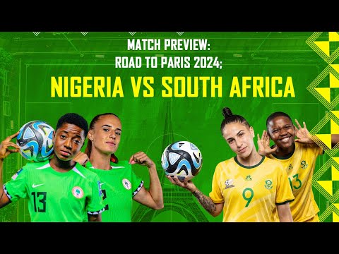 Avance del partido: Camino a París 2024; Nigeria vs Sudáfrica