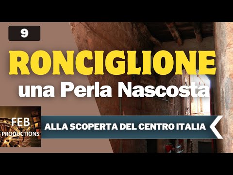 Ronciglione è una Perla Nascosta! Scopri il Suo Fascino