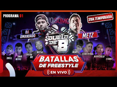 DUELO DE 8 - Programa 01, Temporada 2 "Batallas de Freestyle en vivo"