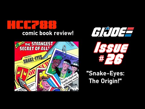 HCC788 comic book review: G.I. Joe #26 - The origin of Snake-Eyes!