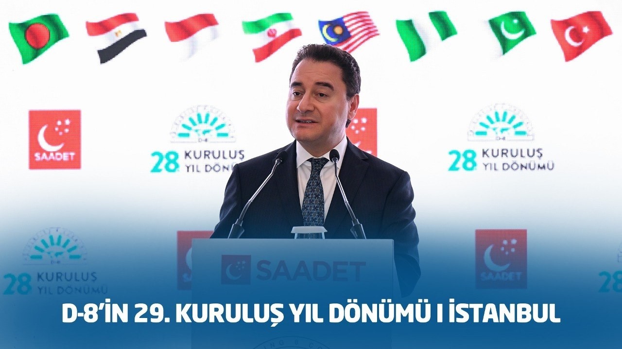 D-8’in 29. Kuruluş Yıl Dönümü I İstanbul