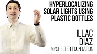 S03E07 Illac Diaz - Solving energy poverty, a liter at a time