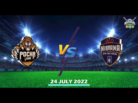 POCHA LIONS vs NIRVANA ROYAL CHALLENGERS   24 Jul 22 09 30 AM - NPL