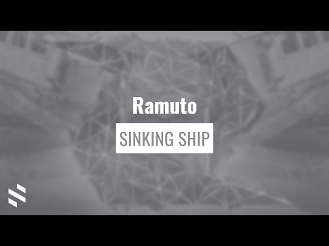 Ramuto - Sinking Ship