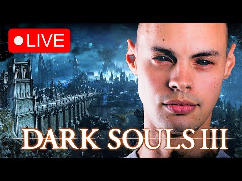 LIVE! 🔴 ERASING THE FIRST SIN | FIRST TIME DARK SOULS III LET'S PLAY