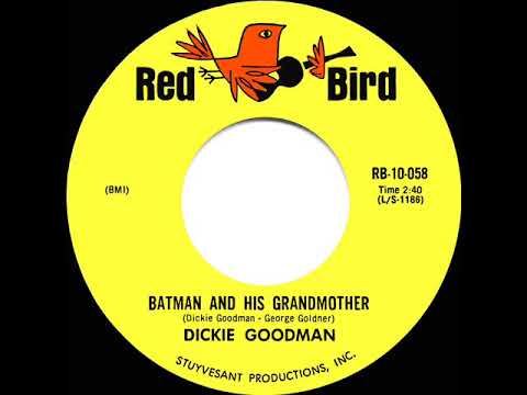 1966 Dickie Goodman - Batman And His Grandmother (mono 45)