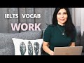 5 ESSENTIAL WORDS About Work For IELTS Test