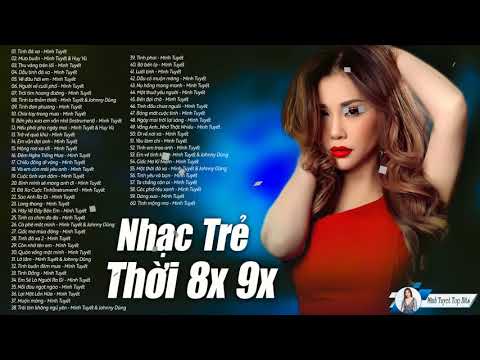 Nhạc Trẻ Minh Tuyết Thời 8x 9x - Những Ca Khúc Đứng Đầu Các BXH Ca Khúc Được Yêu Thích Nhất
