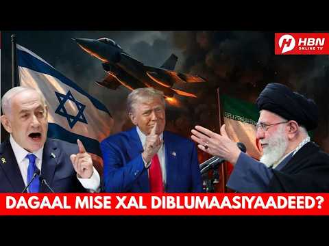 ISRAA'!!L OO CAAWA GASHAY HEEGAN IYADOO CABSI AY TAAGAN TAHAY + TRUMP OO SAAXIGA KEENAY + WARAR KALE