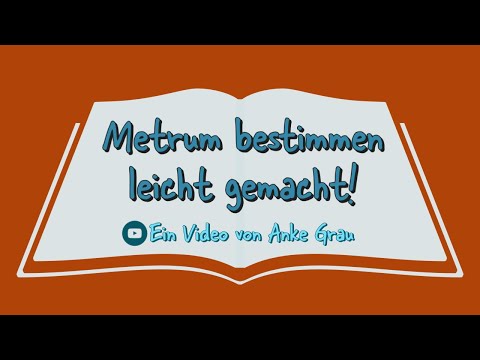 Das ultimative Erklärvideo zum Metrum!!!