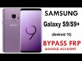 Galaxy S9 FRP Google Lock Bypass Android 10 Without PC No Talkback New Method
