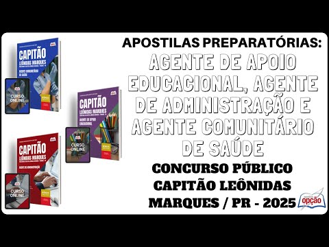 Apostilas Agentes - Concurso Prefeitura de Capitão Leônidas Marques / PR - 2025