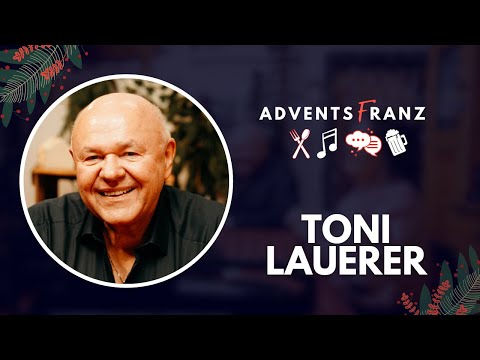 ADVENTSFRANZ | TONI LAUERER