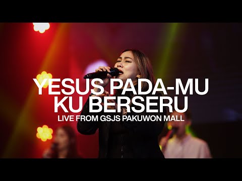 Yesus Pada-Mu KuBerseru (Symphony Worship) - Cover by GSJS Worship