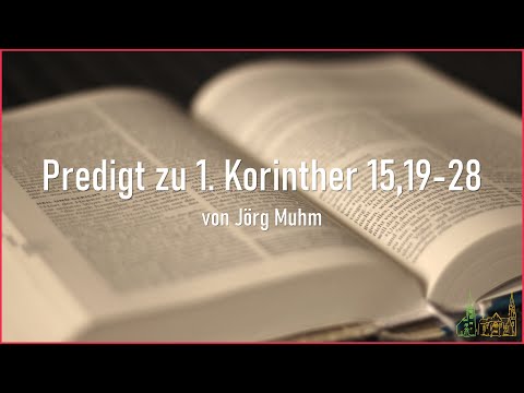 Predigt zu 1. Korinther 15,19-28 | Ostersonntag