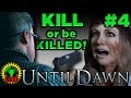 GTLive Until Dawn KILL Or Be KILLED Part 4