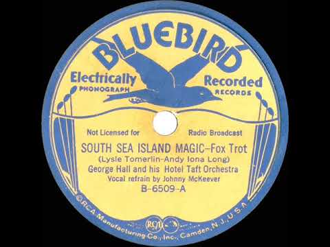 1936 George Hall - South Sea Island Magic (Johnny McKeever, vocal)