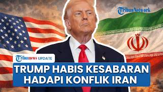 Trump Sebut Habis Kesabaran Hadapi Iran soal Negosiasi Buntu usai Bertemu dengan Xi Jinping