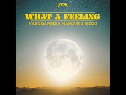 NEEKA with VARGEN, KIDDO & Manovski - What A Feeling (Official Audio)
