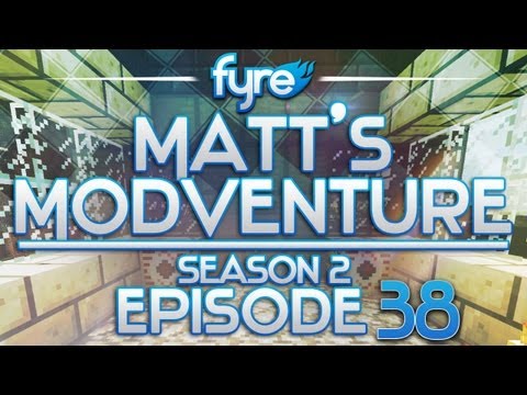 Minecraft : Matt's Modventure - S2 : Episode 38