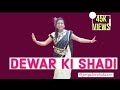 DEWAR KI SHADI DANCE BEST BHABHI DANCE FOR DEWAR KI SHADI Priyalovetodance