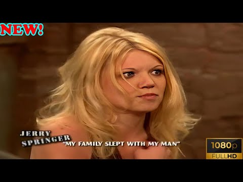 [NEW] Jerry Springer Show 2025 ✨ My Family Slept With My Man ✨ Jerry Springer Full Episodes