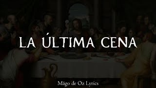Mägo de Oz - La Última Cena - Letra