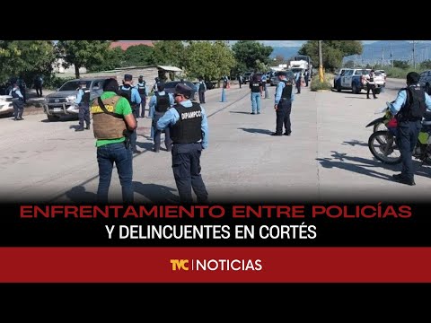 Enfrentamiento entre policías y delincuentes en Cortés