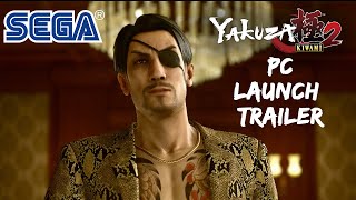 Yakuza Kiwami 2 PC Launch Trailer