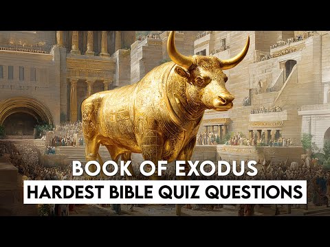 BOOK OF EXODUS QUIZ - 25 BIBLE QUESTIONS TO TEST YOUR BIBLE KNOWLEDGE - The Bible Quiz