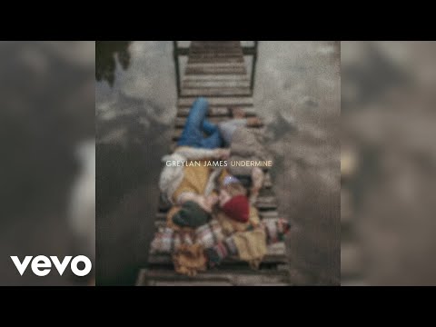 Greylan James - Undermine (Audio)
