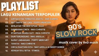 Download lagu LAGU SLOW ROCK TERBAIK 90AN - THE QUEENS OF ROCK (Nike Ardilla, Poppy Mercury, Inka Christie, Ella) mp3 Download lagu LAGU SLOW ROCK TERBAIK 90AN - THE QUEENS OF ROCK (Nike Ardilla, Poppy Mercury, Inka Christie, Ella) mp3