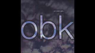 Donde El Corazón Nos Lleve - Un Cielo Gris (Versión Acústica) - 10 - OBK