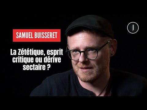 Zététique, tabous et sectarisme. Faut-il repenser l'esprit critique? | Samuel Buisseret