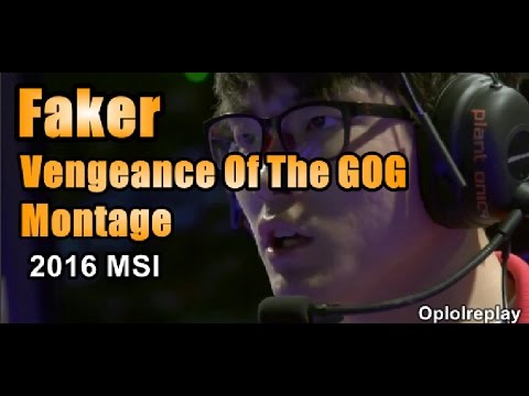 Faker, Vengeance Of The GOG Montage - 2016 MSI