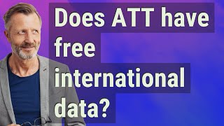 Does ATT have free international data?
