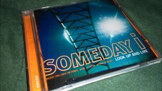 Someday I - Look Up And Live (1999) Full Album