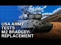 USA Army Tests New Super  Fighting Vehicle To Replace The M2 Bradley Fighting Vehicle