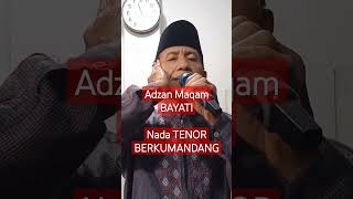 Download lagu Contoh Adzan Lagu Bayati nada Tenor. mp3