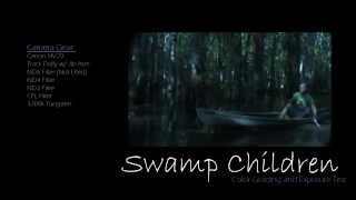 Swamp Children - Color grade and exposure test