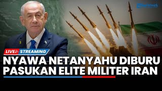 Nyawa Netanyahu Diburu! Pasukan Elit Iran Siap Bergerak, Tel Aviv akan Diguncang Serangan Rudal