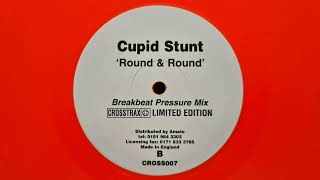 Cupid Stunt - Round & Round (Breakbeat Pressure Mix) // Crosstrax (1998)