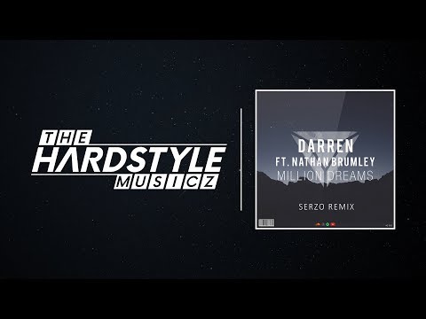 Darren ft. Nathan Brumley - Million Dreams (Serzo Remix)
